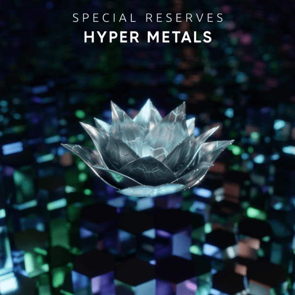 Special Reserves: Hyper Metals (NFR)