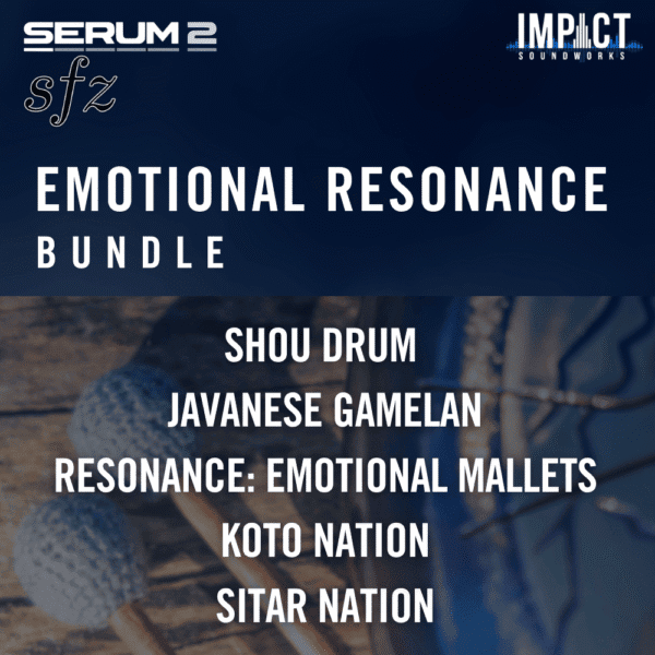 Emotional Resonance Bundle (Serum 2, SFZ, WAV)